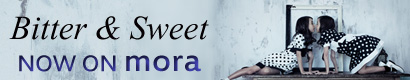 Bitter & Sweet NOW ON mora